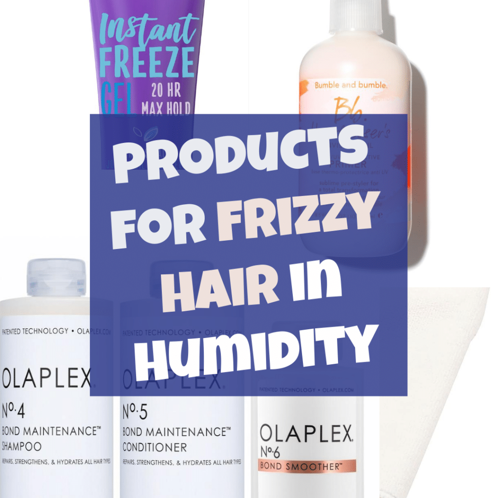 The 5 Best Hair Products To Use For Frizzy Hair In Humidity 
