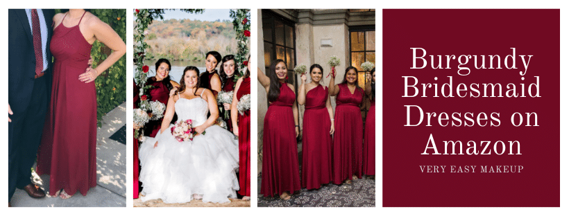 Burgundy Bridesmaid Dresses on Amazon by Very Easy Makeup