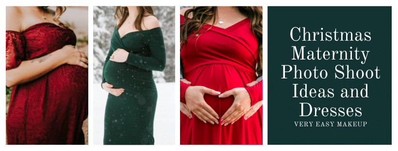 Christmas Maternity Photo Shoot Ideas and Dresses by Very Easy Makeup