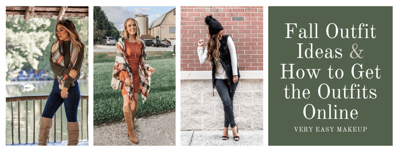 Fall Outfit Ideas and How to Get the Fall Outfits Online by Very Easy Makeup