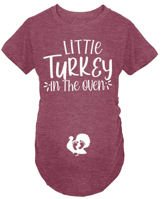 Little Turkey in the Oven Maternity Thanksgiving Shirt