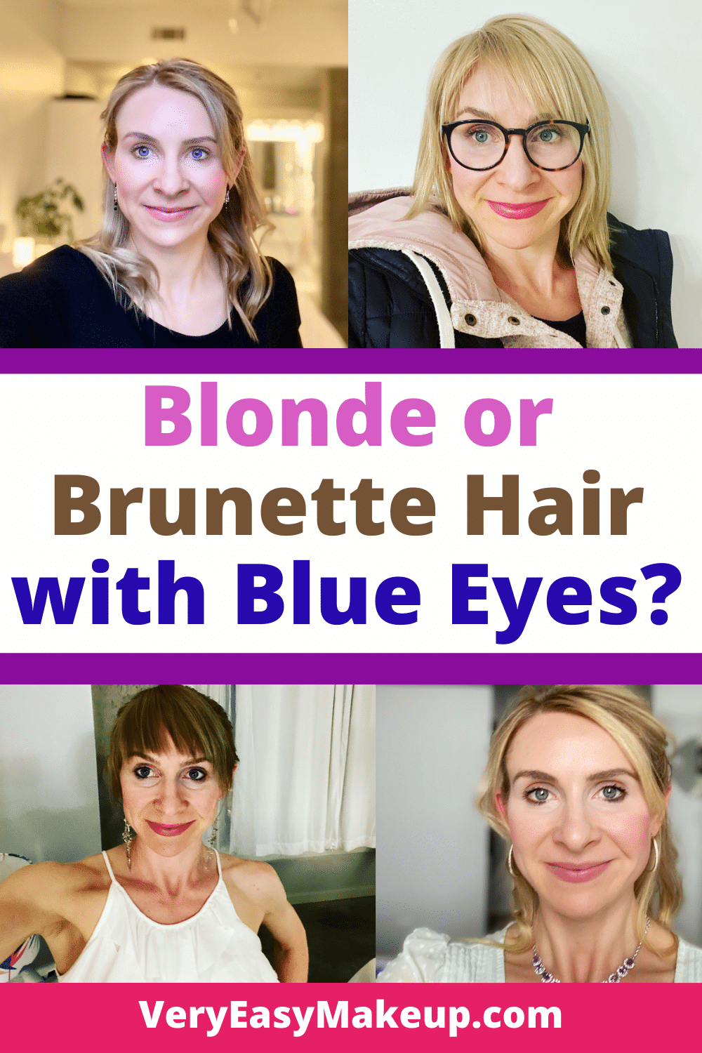 Blonde or Brunette Hair with Blue Eyes_See 20 Pictures from Very Easy Makeup