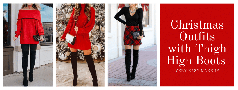 Christmas Outfit Ideas with Thigh High Boots by Very Easy Makeup