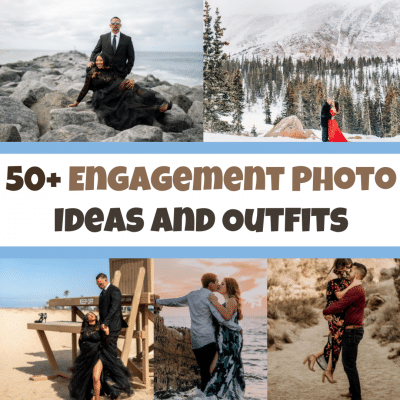 Engagement Photo Ideas and Outfits