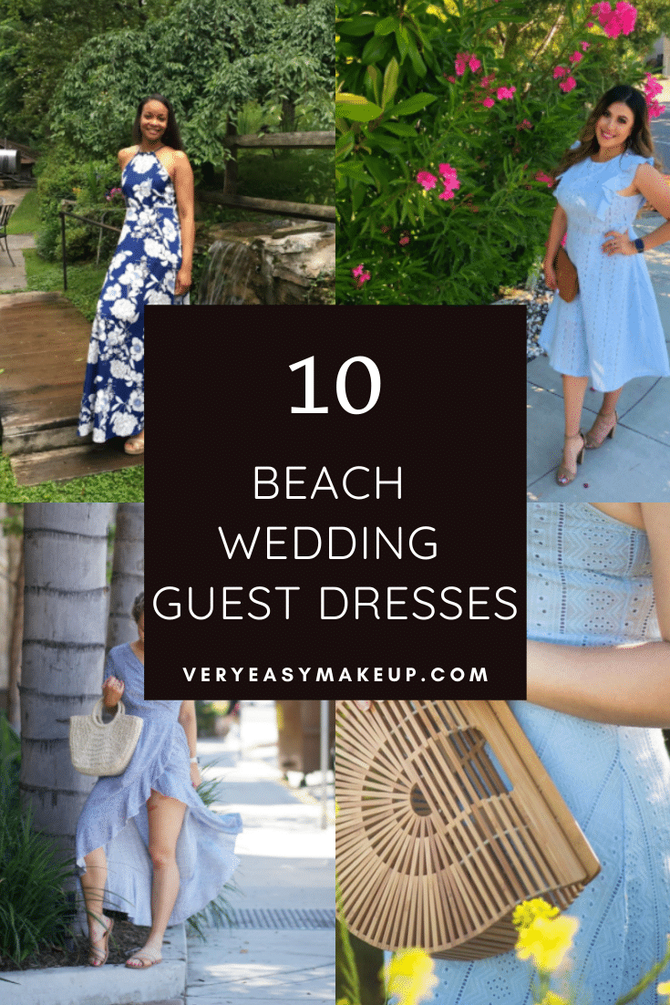top 10 beach wedding guest dresses by Very Easy Makeup