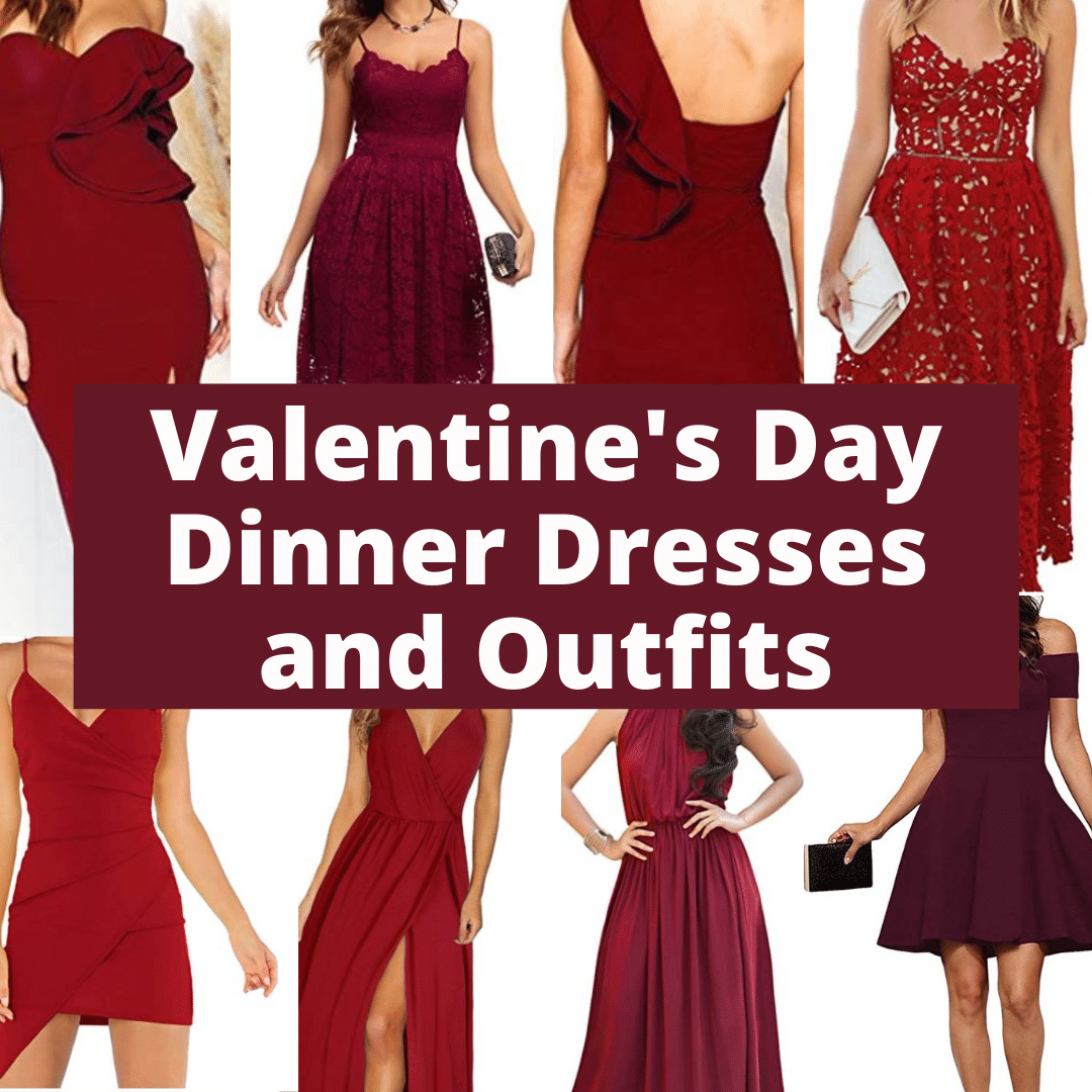 Valentine's Day Outfits and Dress Ideas for Valentine's Day Dinner