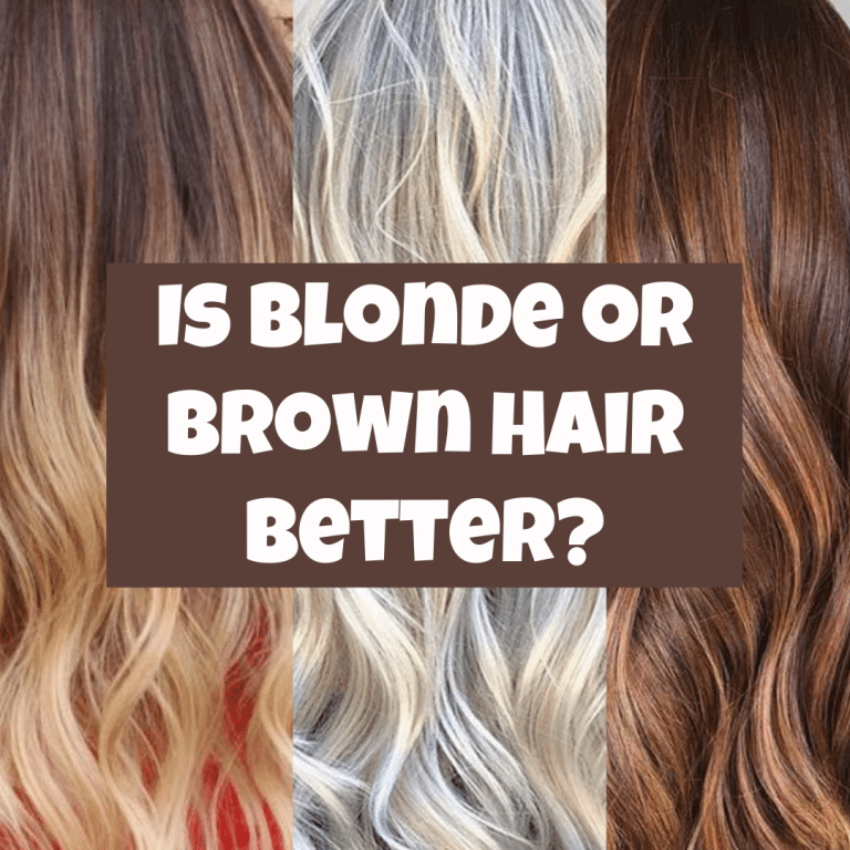 Is Blonde or Brown Hair Better? Which is More Attractive? Find Out!