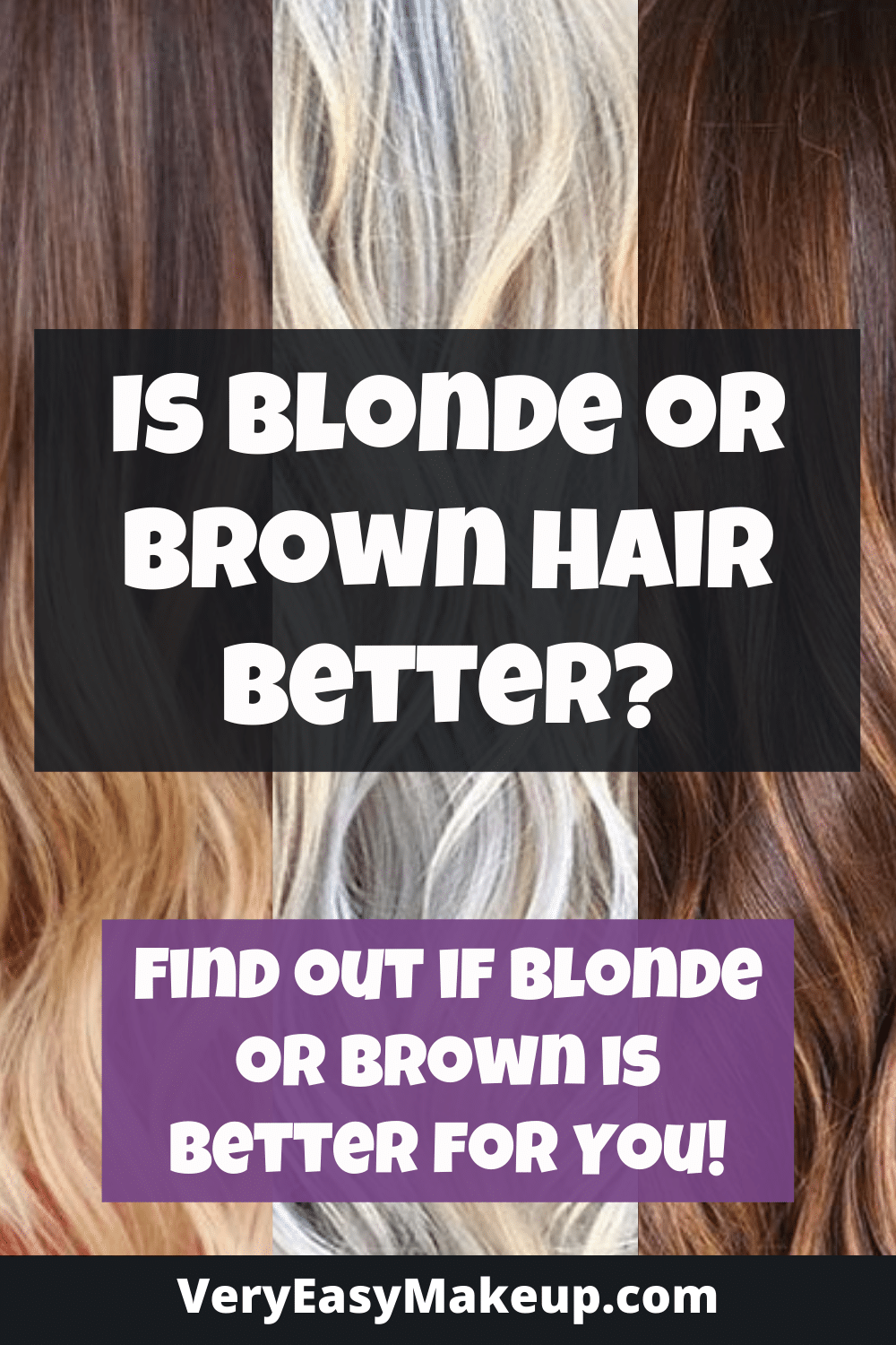 is blonde or brown hair better for you and more attractive by Very Easy Makeup