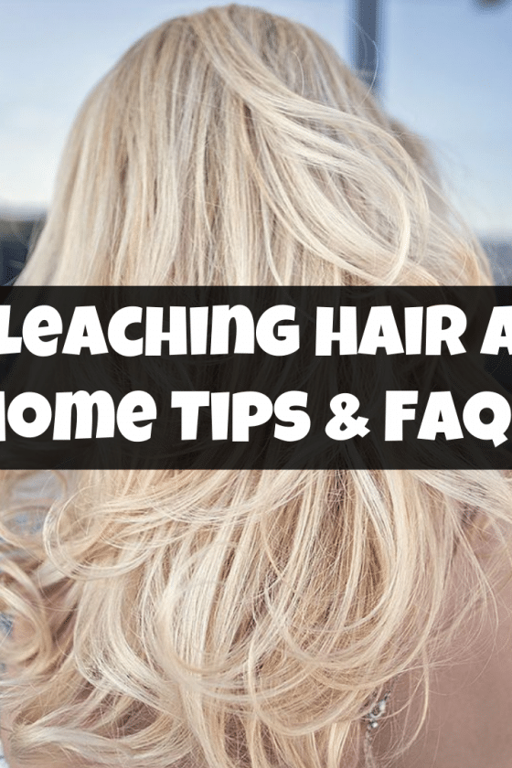 Bleaching Hair at Home Tips and FAQs