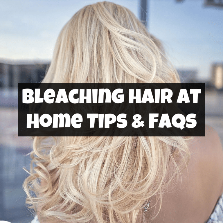 Bleaching Hair at Home Tips and FAQs You NEED to Know