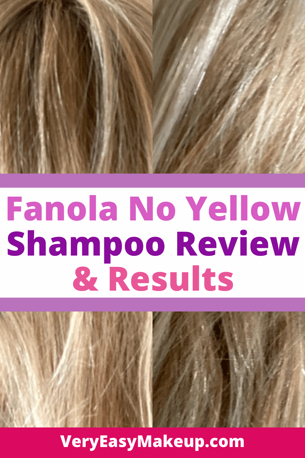 Fanola No Yellow Shampoo Review and Purple Shampoo Results by Very Easy Makeup