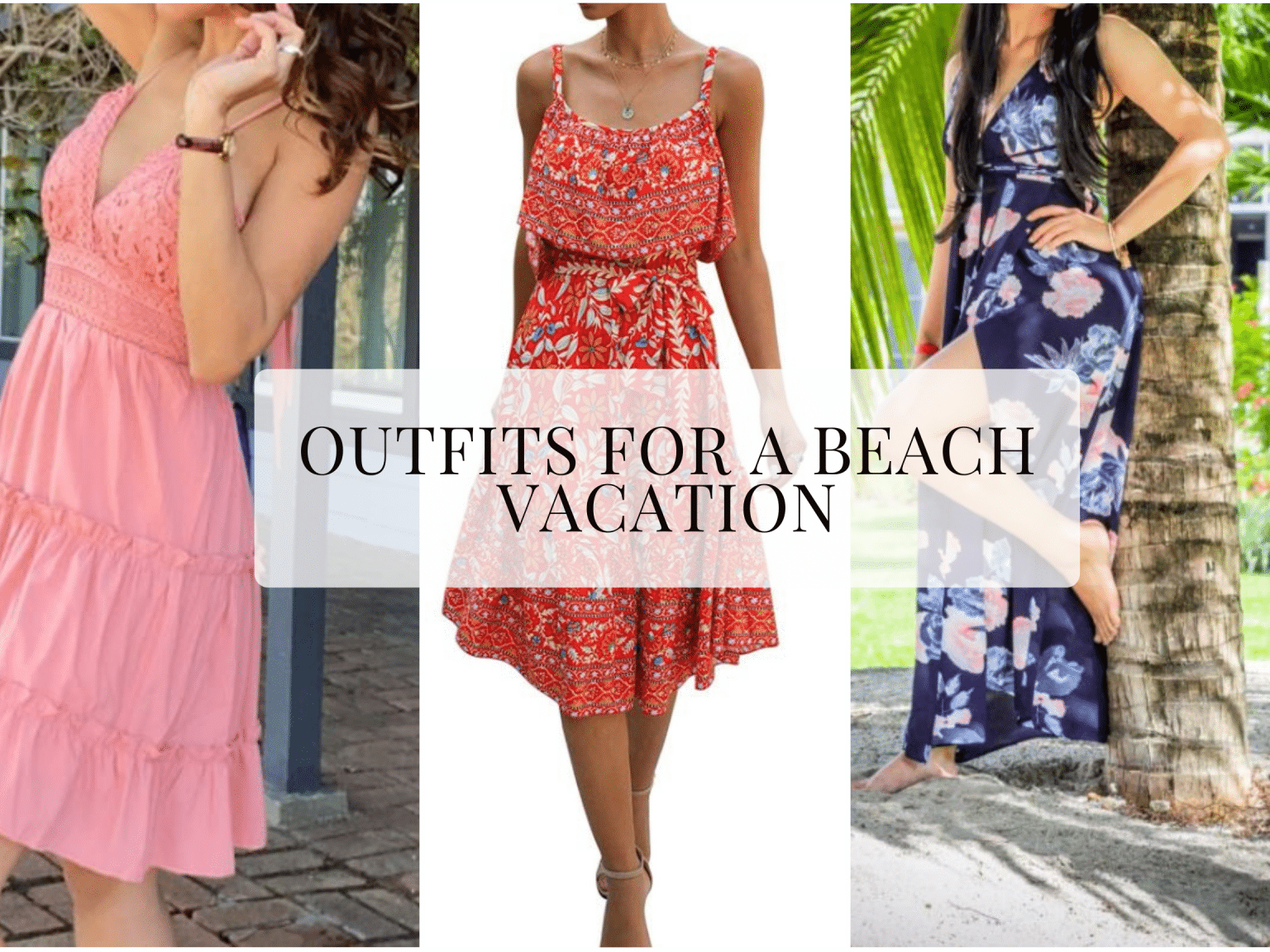 10 super cute beach vacation outfits!