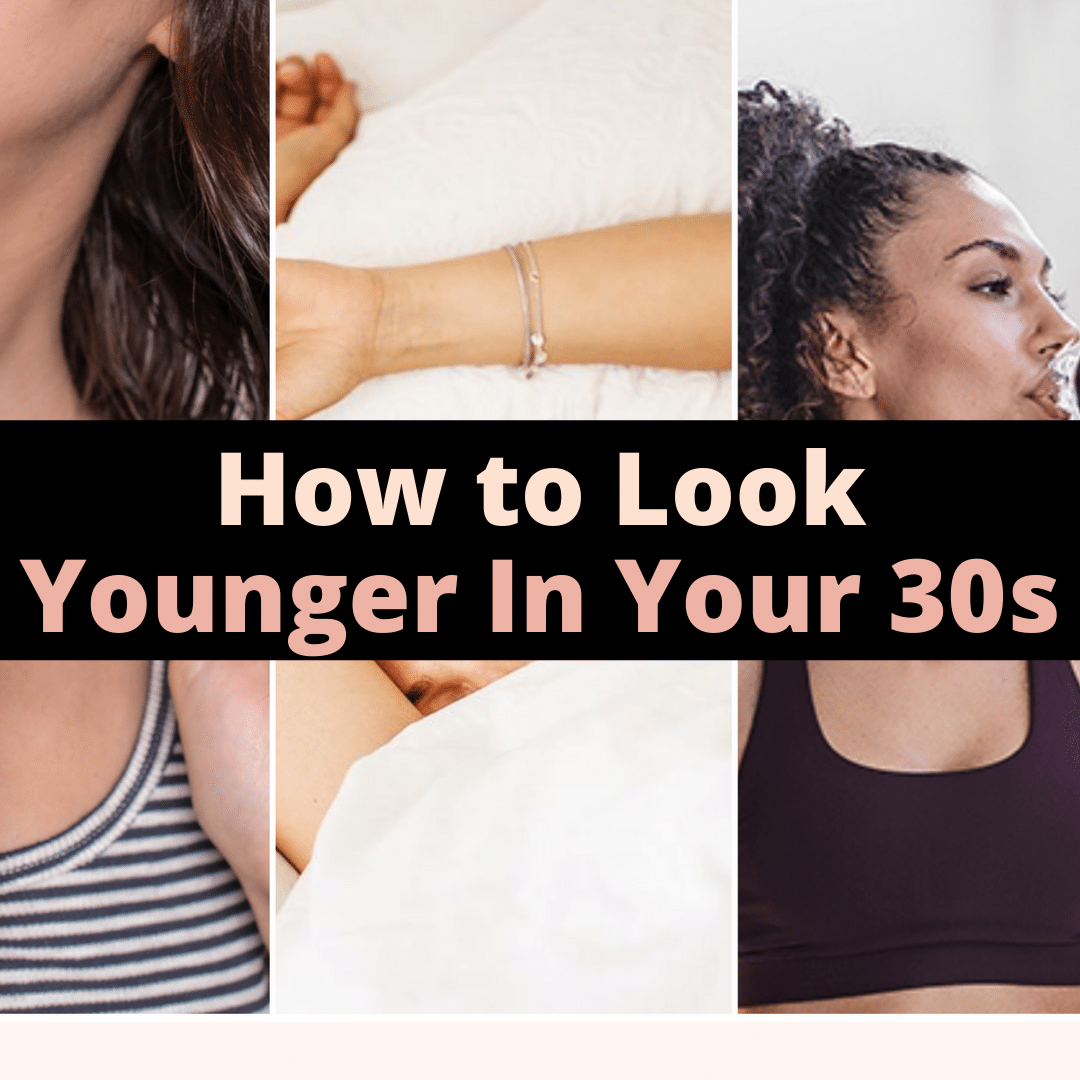 how to look younger in your 30s by Very Easy Makeup