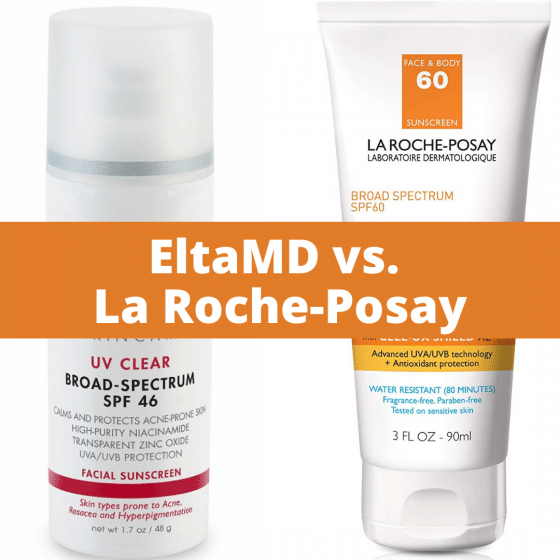 EltaMD vs. La Roche-Posay sunscreen for face