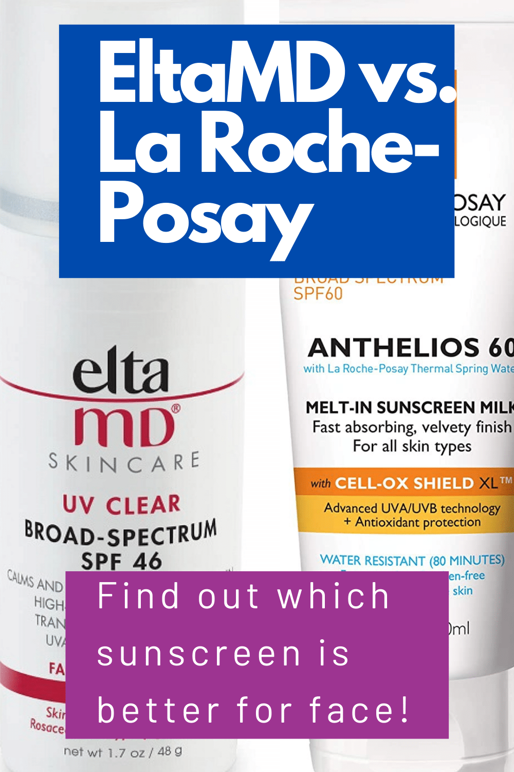 Elta MD vs La Roche-Posay Sunscreen for Face by Very Easy Makeup
