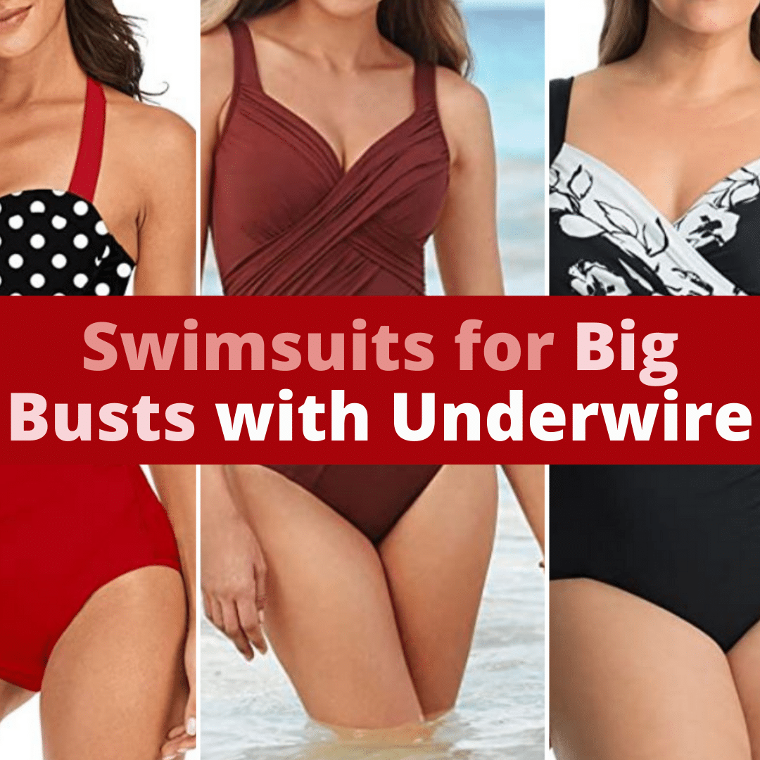 best swimsuits for big busts with underwire