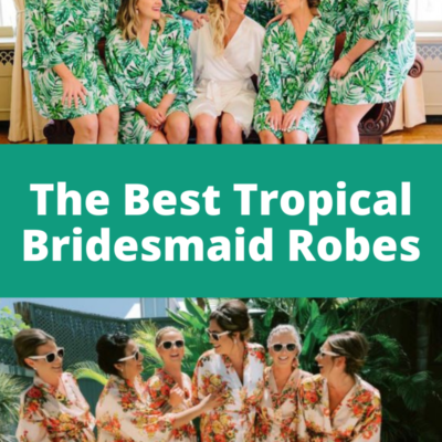 The Best Tropical Bridesmaid Robes