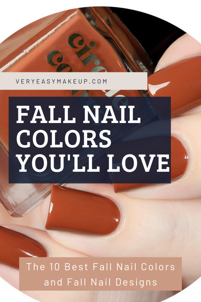 Fall nail colors for 2021 by Very Easy Makeup