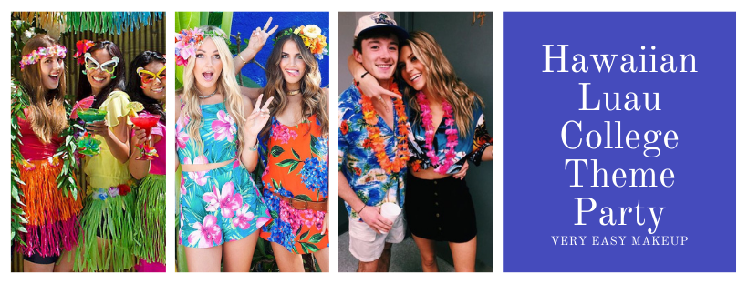 Hawaiian luau college theme party ideas by Very Easy Makeup