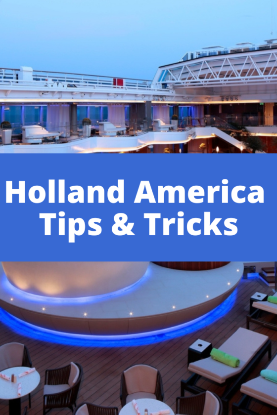 Holland America tips and tricks to save money