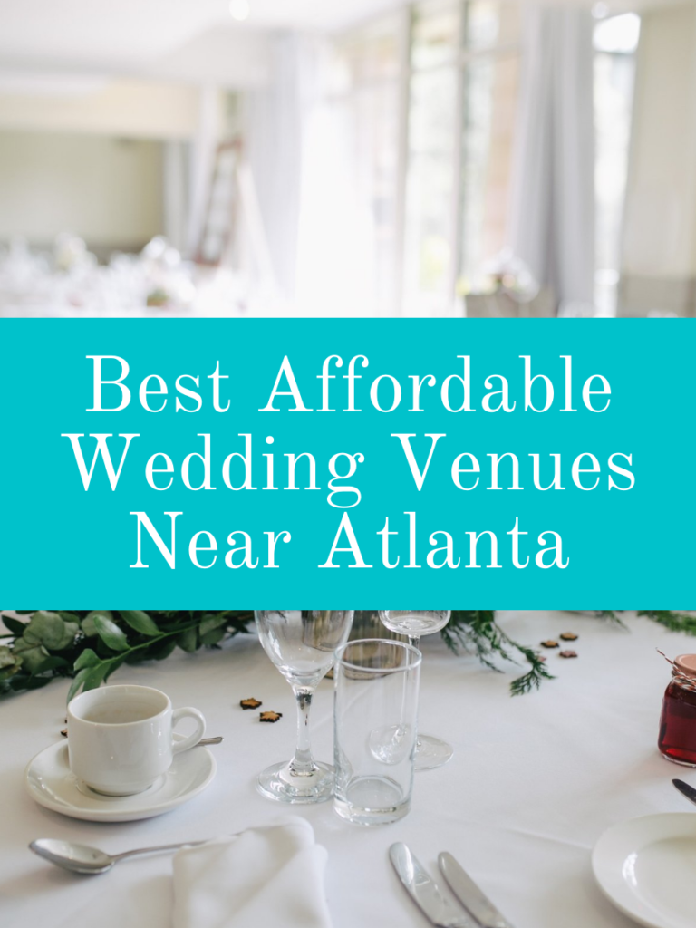 25+ Affordable Wedding Venues in Georgia (Within 2-Hours of Atlanta)