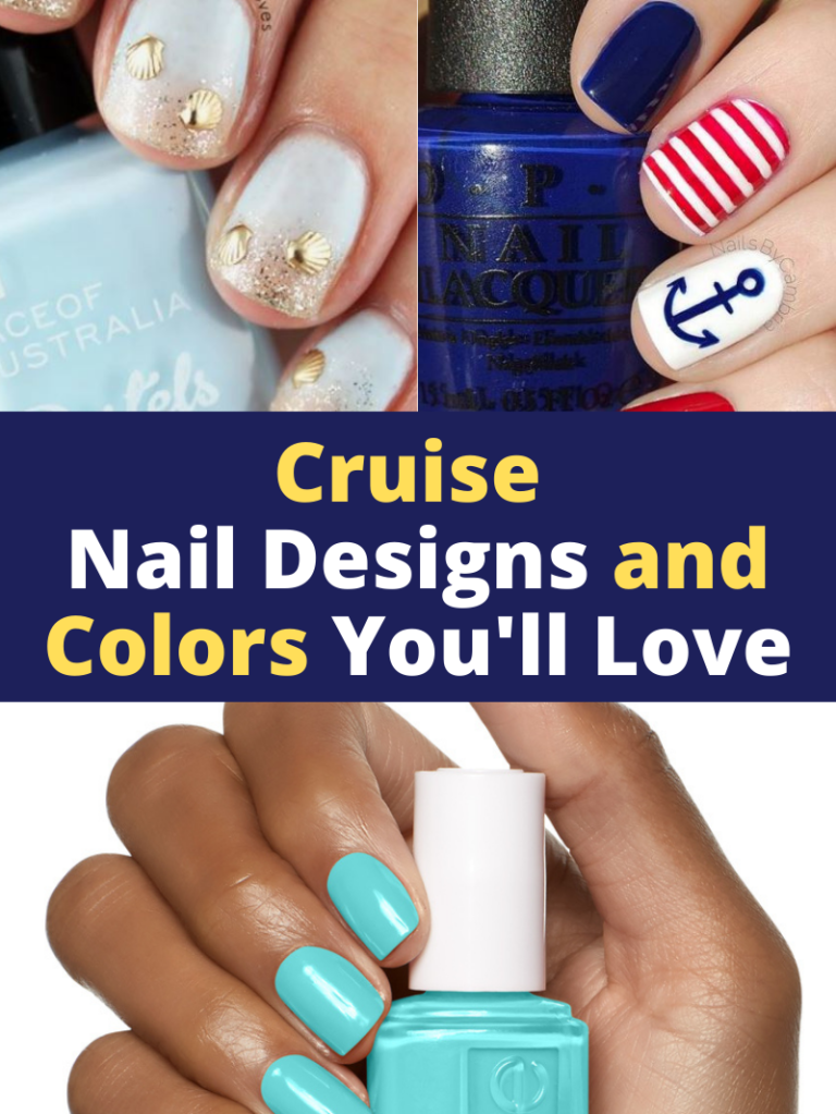 15 Best Cruise Nails Designs and Cruise Nail Colors.