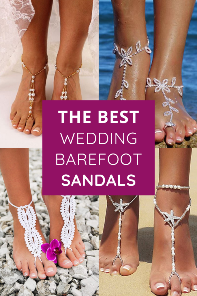 The Best Wedding Barefoot Sandals by Very Easy Makeup