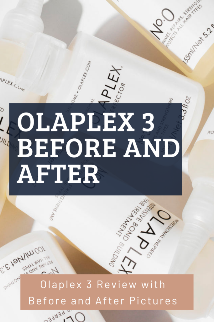 Olaplex 3 Review Before and After with Pictures