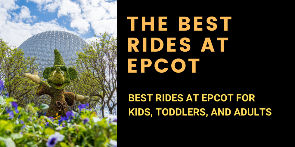 The best rides at Epcot for toddlers, kids, and adults