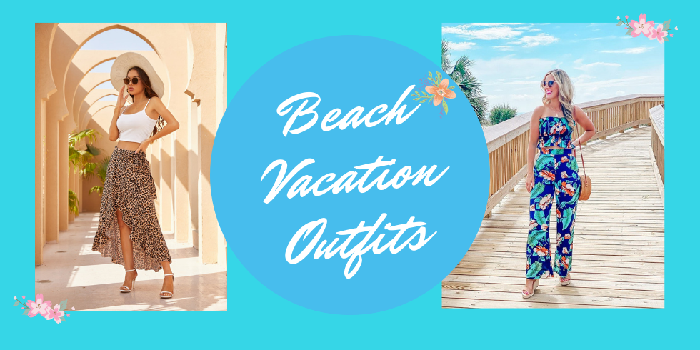 cute beach vacation outfits and resort wear outfits for women