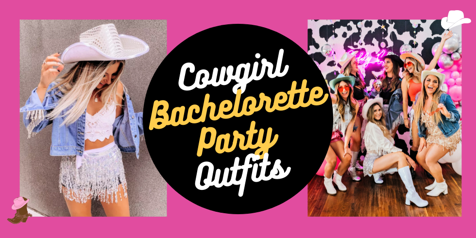 Fun Cowgirl Bachelorette Party Outfits and Ideas