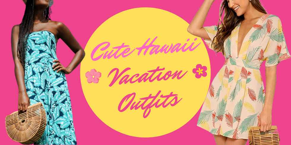 Cute Hawaii Vacation Outfits and What to Pack for Hawaii