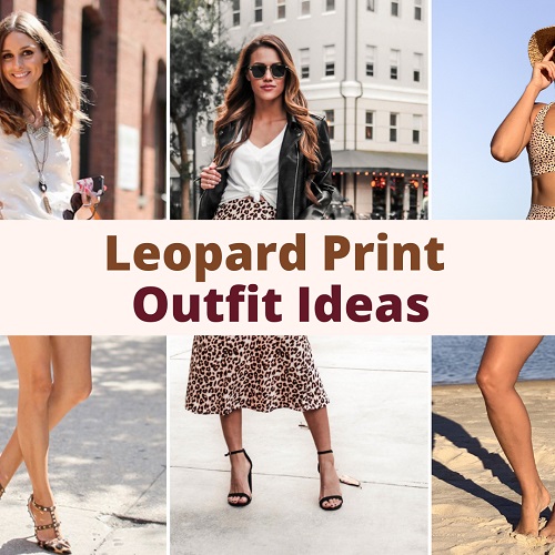 Leopard Print Outfit Ideas