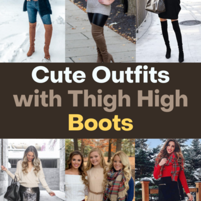 Cute Outfits with Thigh High Boots