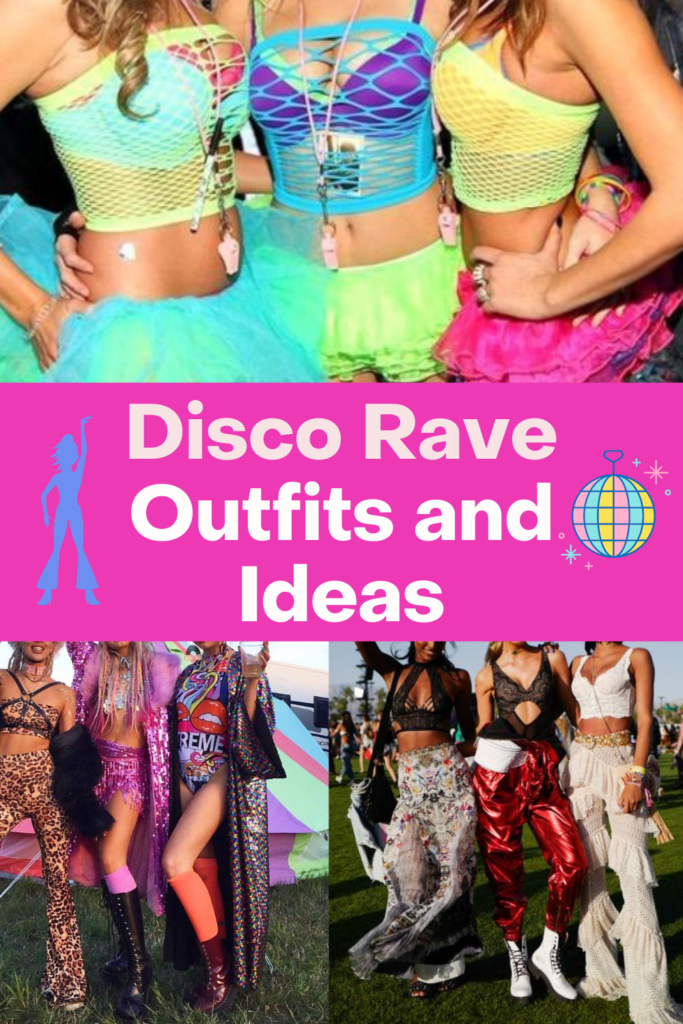 Disco Rave Outfits and Ideas