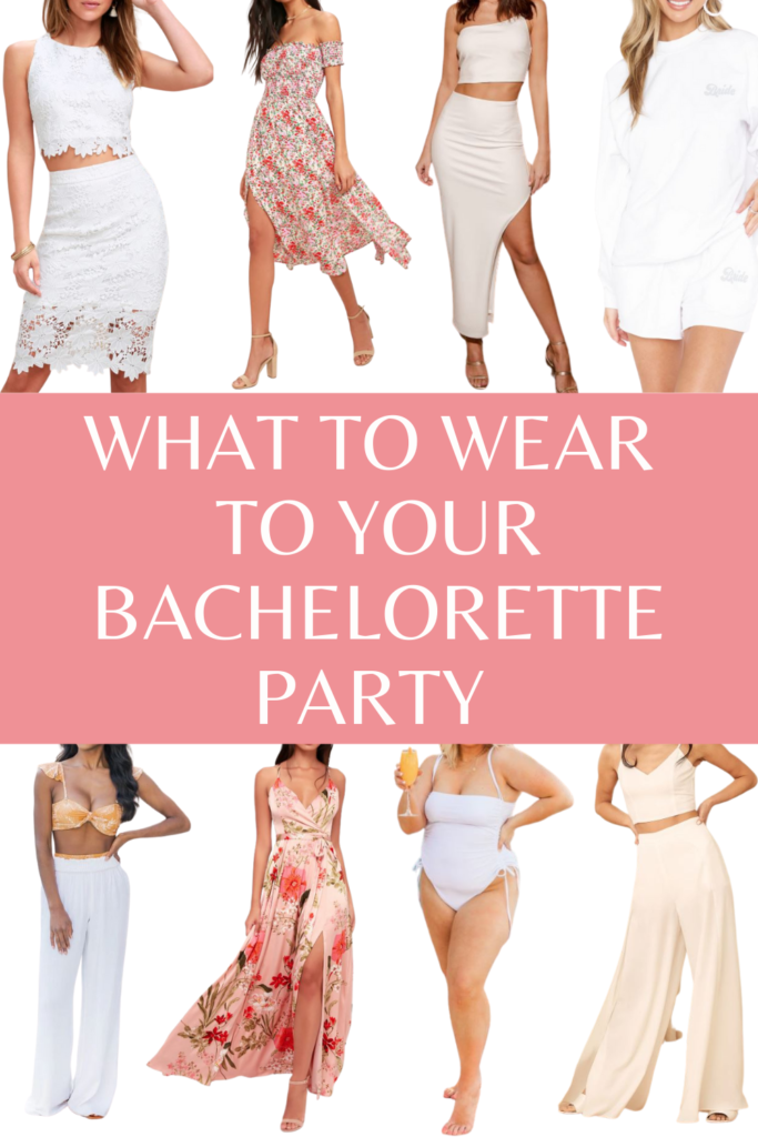 What to Wear to Your Bachelorette Party Guide