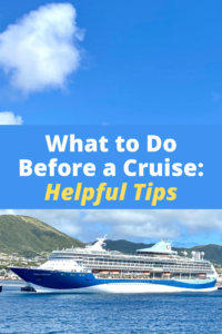 What to Do Before a Cruise: Checklist of Things to Do Before a Cruise