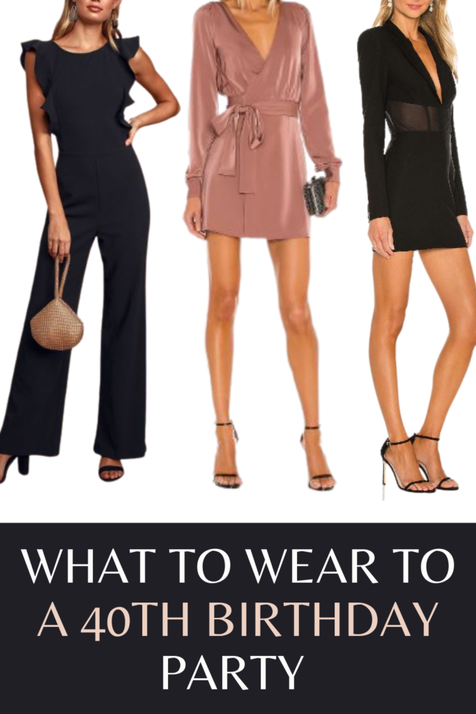 What to Wear to a 40th Birthday Party