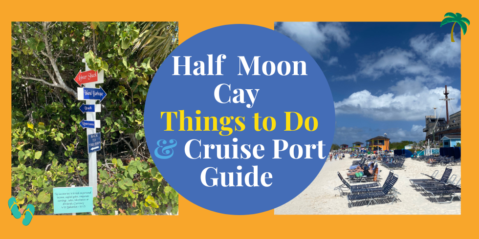 Half Moon Cay Things to Do and Half Moon Cay Cruise Port Guide
