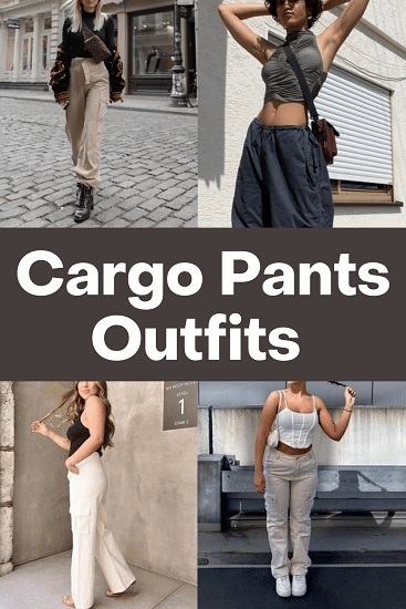 Cargo Pants Outfits for Women