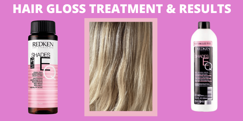 Hair Gloss Treatment and Hair Gloss Before and After Results